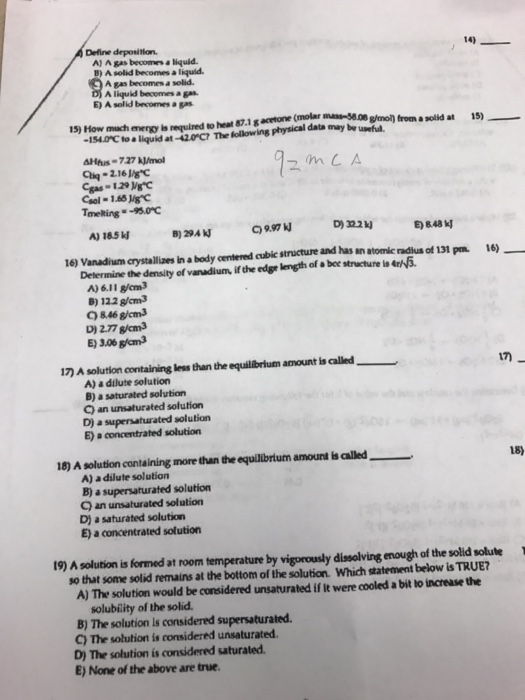 Solved Define deposition. A) A gas a liquid. B) A