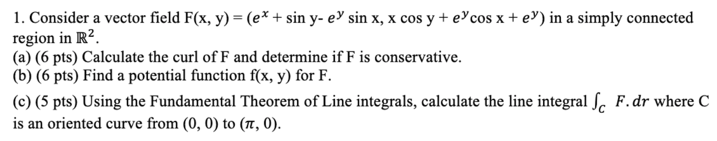 Solved 1. Consider a vector field F(x, y) = (ex + sin y-ey | Chegg.com