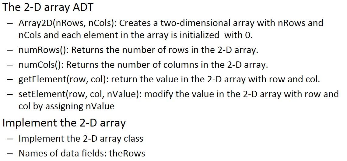 Solved The 2-D array ADT - Array2D(nRows, nCols): Creates a | Chegg.com