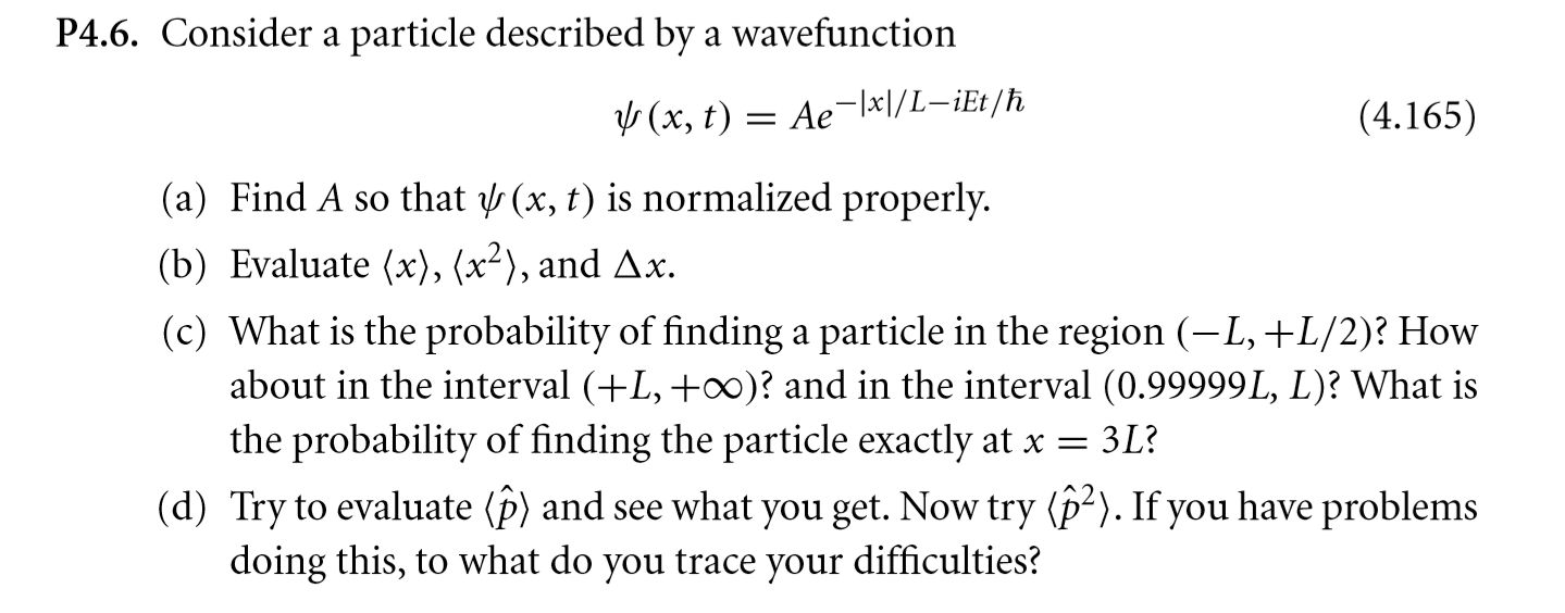 Solved P4 6 Consider A Particle Described By A Wavefunct Chegg Com
