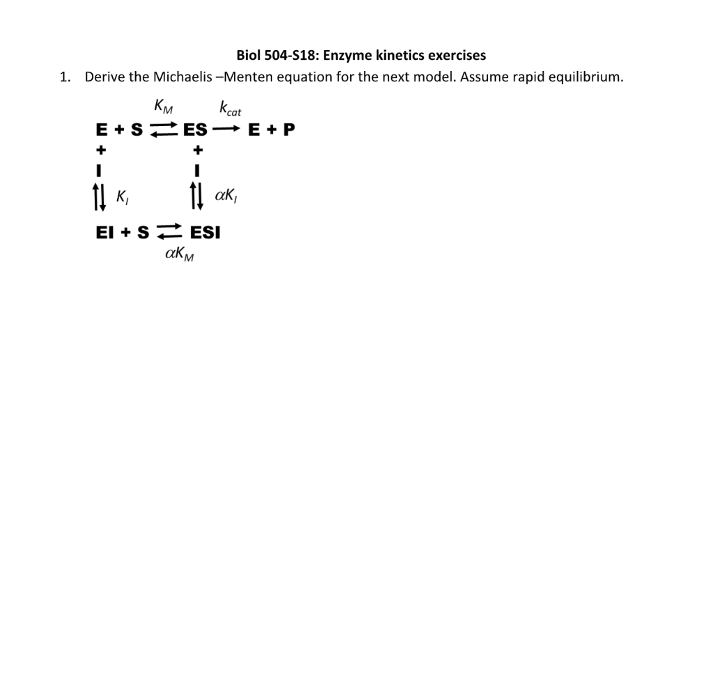 1. Biol 504S18 Enzyme exercises Derive the