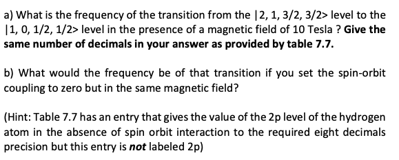 Solved a) What is the frequency of the transition from the | Chegg.com