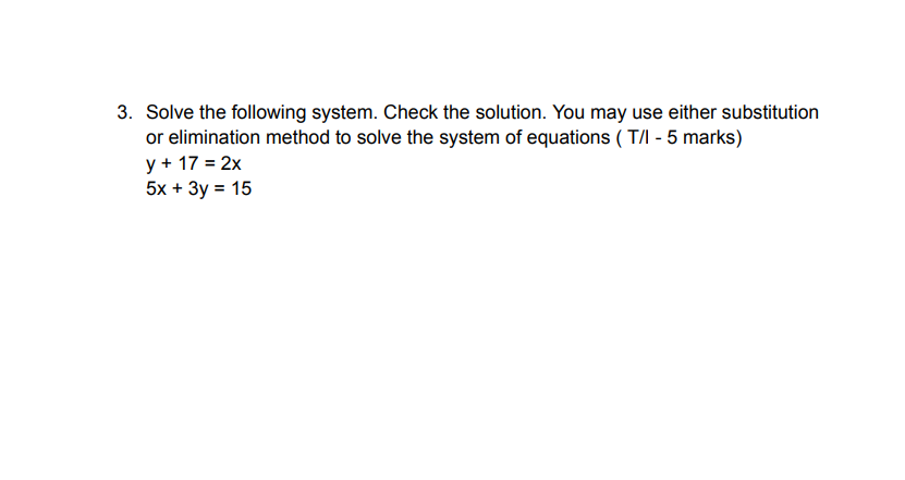 Solved 3. Solve The Following System. Check The Solution. | Chegg.com