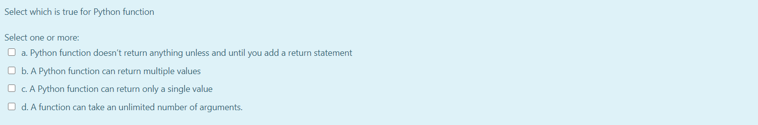Solved select which is true for python function select one chegg