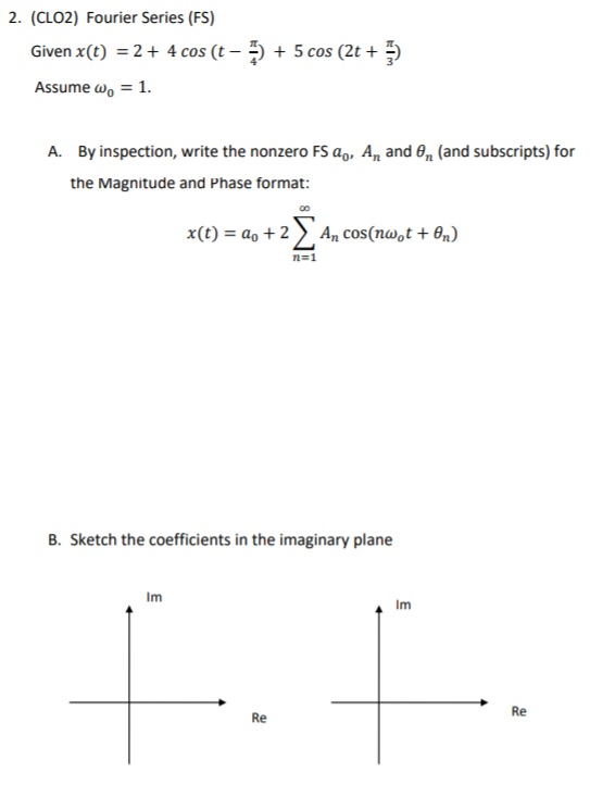 Solved 2 Clo2 Fourier Series Fs Given X T 2 4 C Chegg Com