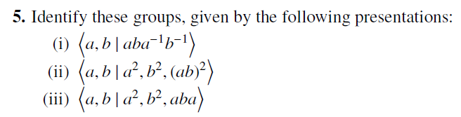 Solved 5. Identify These Groups, Given By The Following | Chegg.com