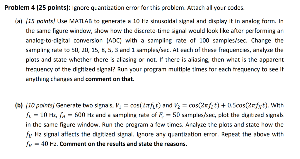 Solved Problem 4 (25 points): Ignore quantization error for | Chegg.com