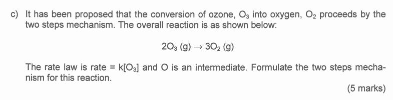 Solved c) It has been proposed that the conversion of ozone, | Chegg.com