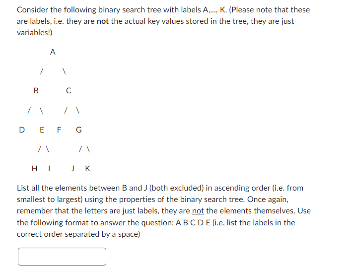 Solved Consider The Following Binary Search Tree With Labels 0397