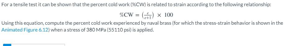 Solved = For a tensile test it can be shown that the percent | Chegg.com