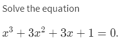 solve the equation x 3 1 0