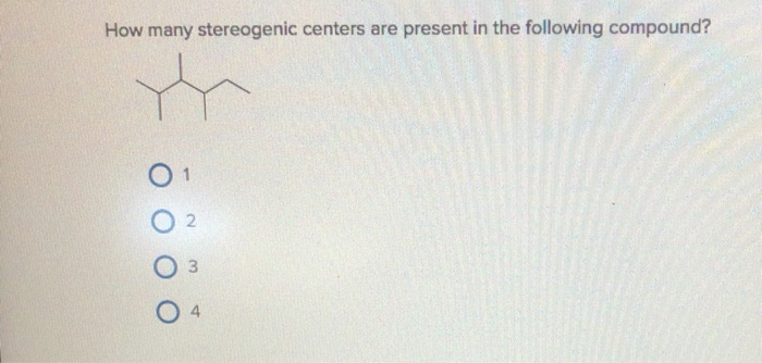 Solved How many stereogenic centers are present in the | Chegg.com