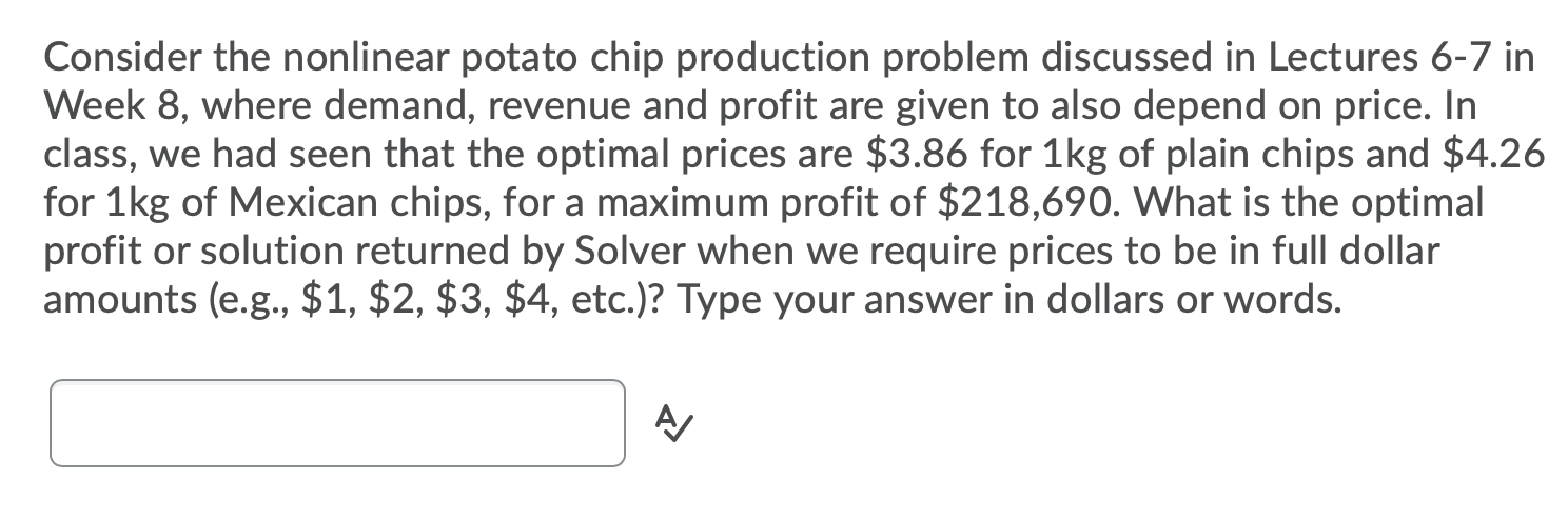 Consider The Nonlinear Potato Chip Production Problem | Chegg.com ...