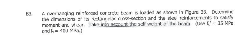 Solved A overhanging reinforced concrete beam is loaded as | Chegg.com