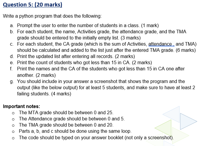 Solved Question 5: (20 marks) Write a python program that | Chegg.com