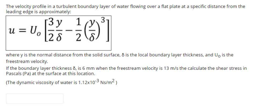 Solved The velocity profile in a turbulent boundary layer of | Chegg.com
