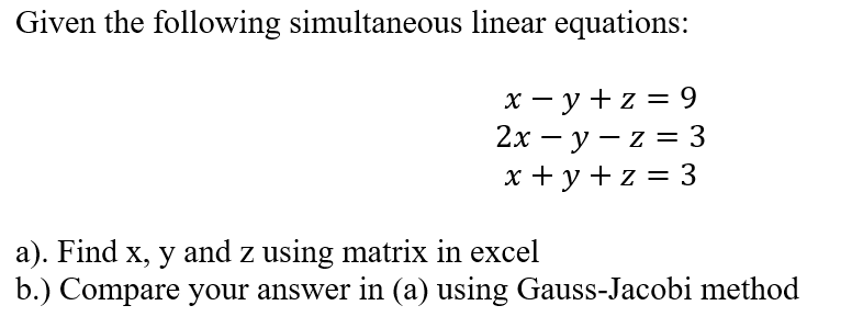 Solved Given the following simultaneous linear equations: | Chegg.com
