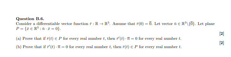 Solved Question B 6 Consider A Differentiable Vector Fun Chegg Com