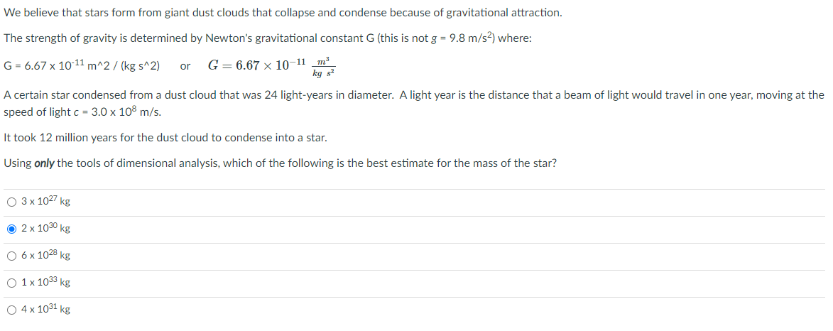 Solved We believe that stars form from giant dust clouds | Chegg.com