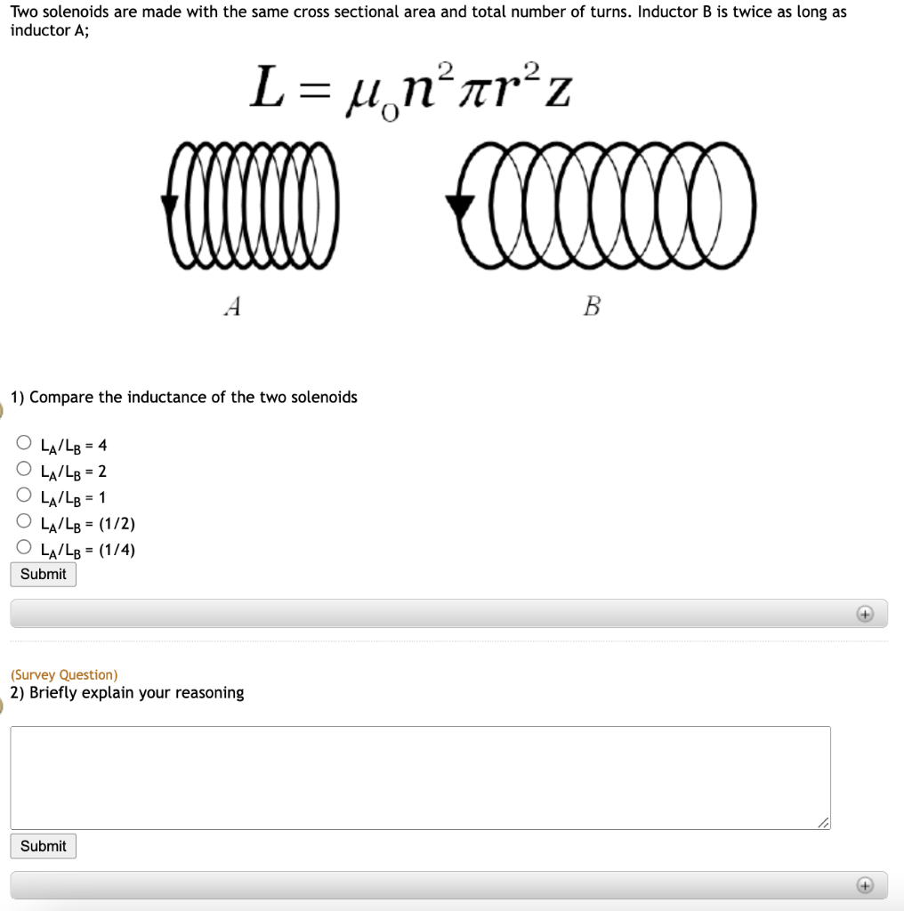 Solved Two solenoids are made with the same cross sectional