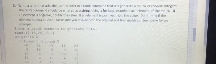 Solved 3. Write a script that asks the user to enter in a | Chegg.com