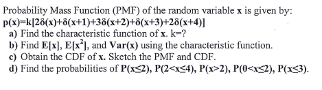 Solved Probability Mass Function (PMF) of the random | Chegg.com