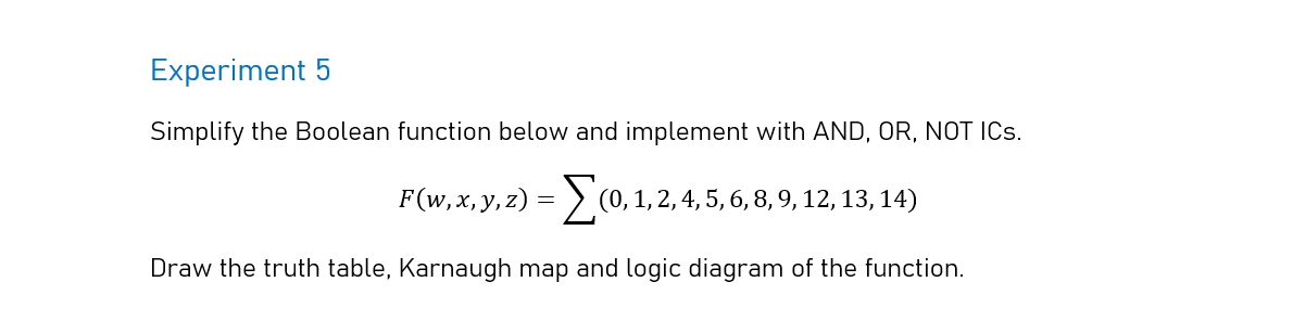Solved Experiment 5 Simplify the Boolean function below and | Chegg.com