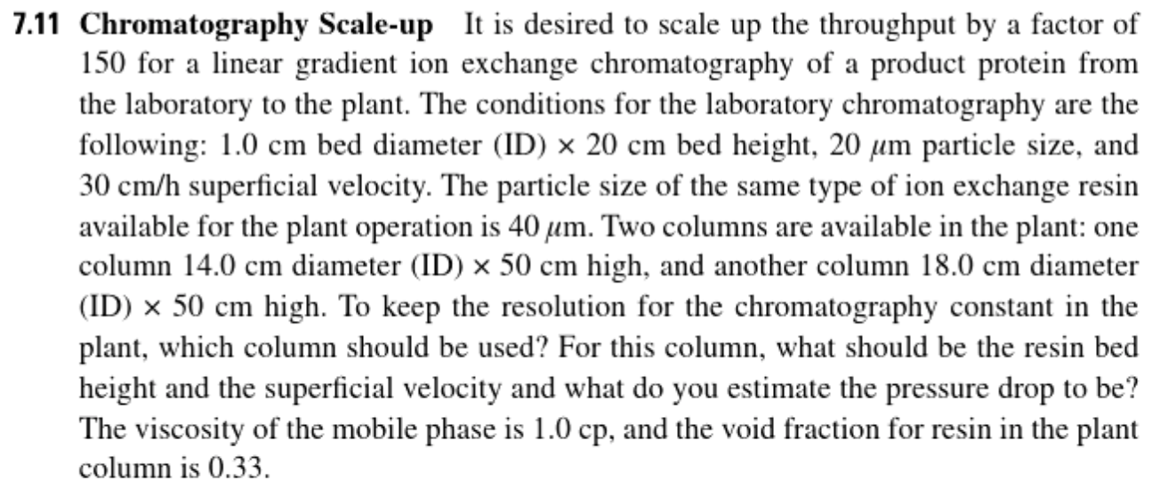Solved 7.11 Chromatography Scale-up It is desired to scale | Chegg.com