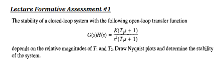 Solved The stability of a closed-loop system with the | Chegg.com