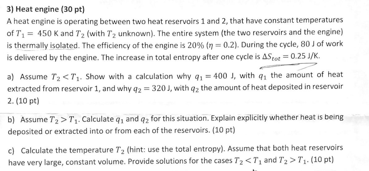 Solved 3) Heat Engine ( 30pt) A Heat Engine Is Operating | Chegg.com