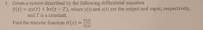 Solved Given a system described by ﻿the following | Chegg.com