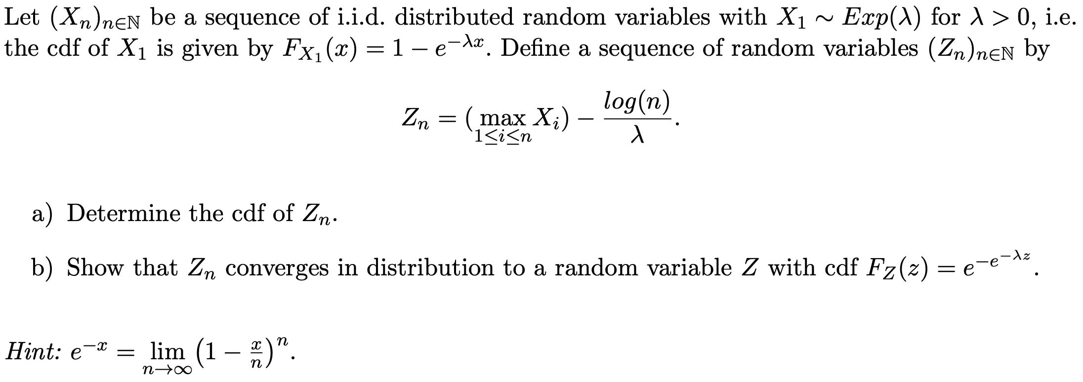 Solved Let (Xn)n∈N be a sequence of i.i.d. distributed | Chegg.com