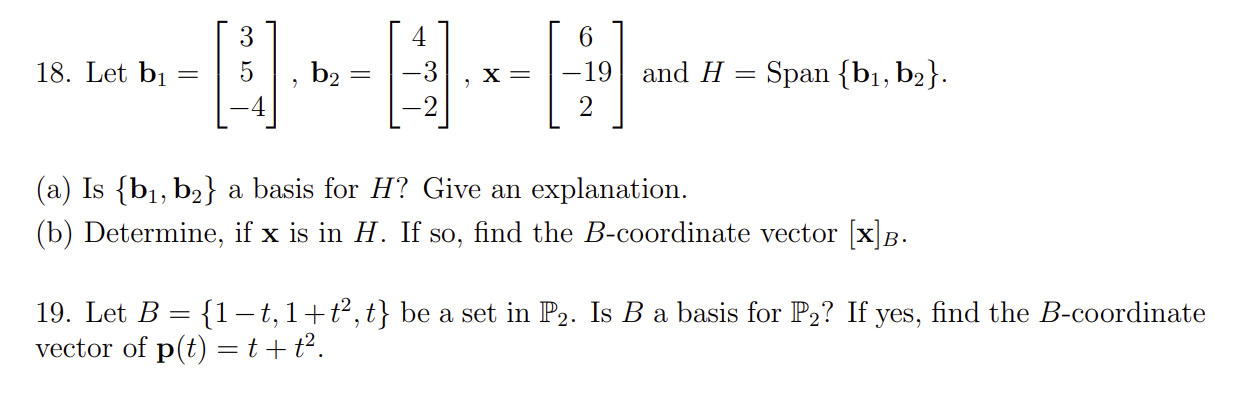 Solved 18. Let B1=⎣⎡35−4⎦⎤,b2=⎣⎡4−3−2⎦⎤,x=⎣⎡6−192⎦⎤ And | Chegg.com