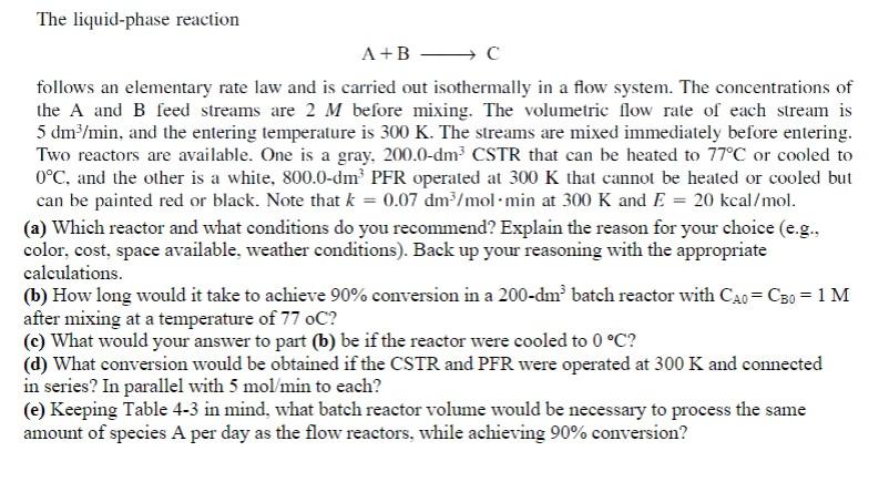 solved-the-liquid-phase-reaction-a-b-c-follows-an-elementary-chegg