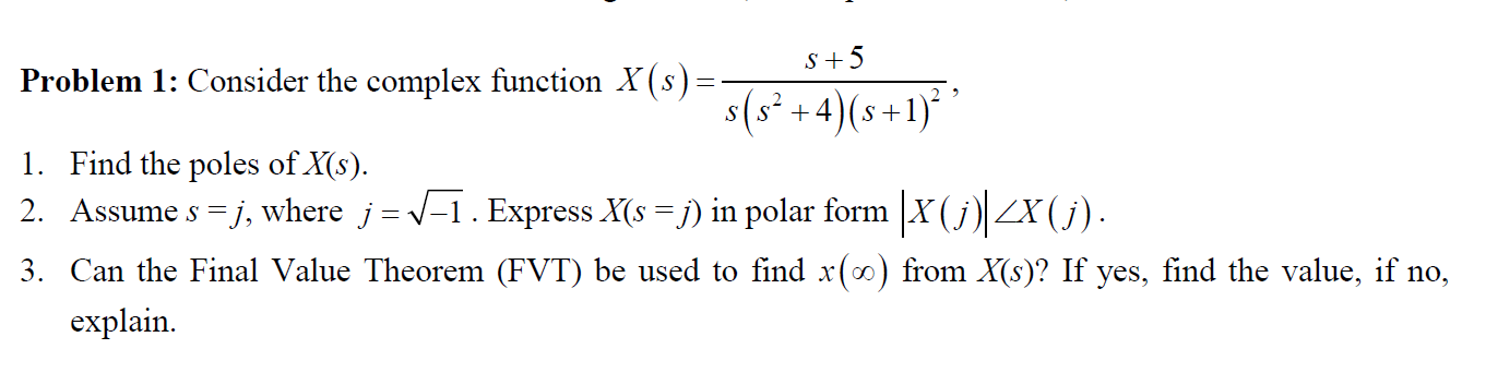 Solved S 5 Problem 1 Consider The Complex Function X S Chegg Com