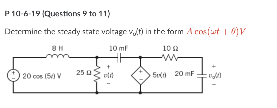 Solved Determine the steady state voltage v0(t) in the form | Chegg.com