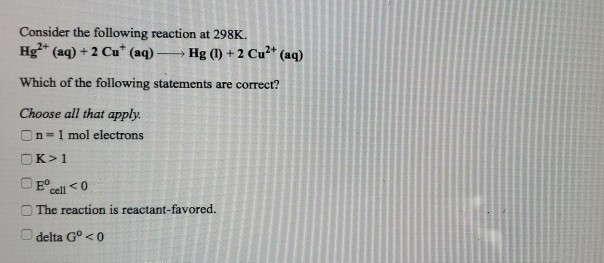 Solved Consider The Following Reaction At 298k Hg Aq 2 Cu