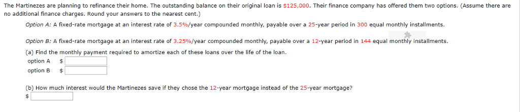 Solved The Martinezes are planning to refinance their home. | Chegg.com