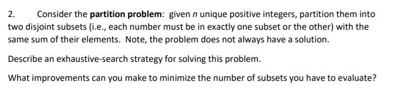 Solved 2. Consider the partition problem: given n unique | Chegg.com