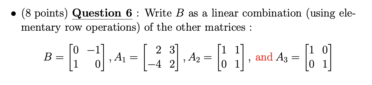 Solved (8 Points) Question 6 : Write B As A Linear | Chegg.com