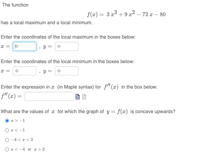 Solved The Function F X 3x3 9x2−72x−80 Has A Local Maximum