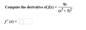 Solved Compute the derivative of f(x)=(x3+3)28x f′(x)= | Chegg.com