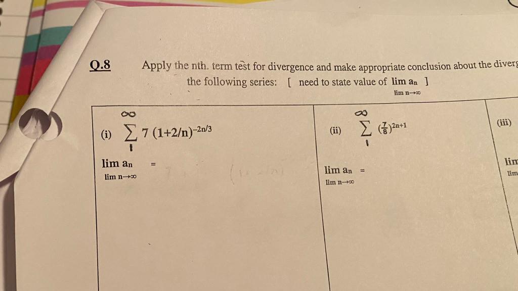 Solved Q.8 Apply the nth. term test for divergence and make | Chegg.com