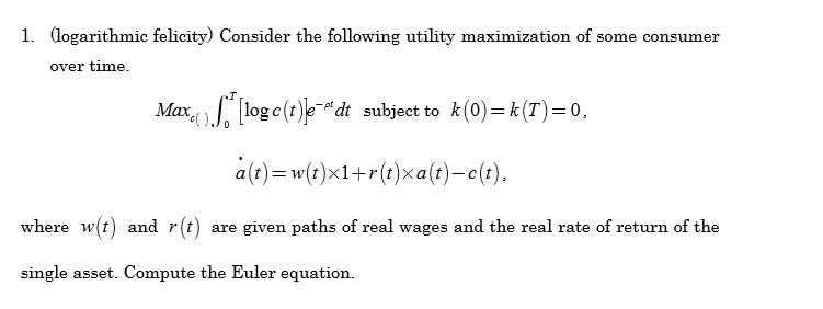 Solved 1. (logarithmic felicity) Consider the following | Chegg.com