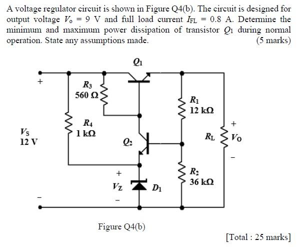 Solved A Voltage Regulator Circuit Is Shown In Figure Q4(b). | Chegg.com