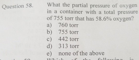 Solved What the partial pressure of oxygen in a container | Chegg.com