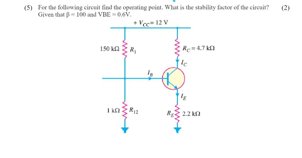 Solved 5) For the following circuit find the operating | Chegg.com