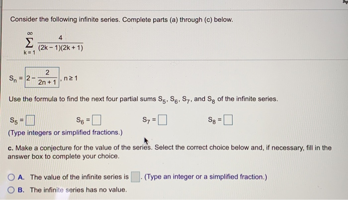 Solved Consider The Following Infinite Series. Complete | Chegg.com