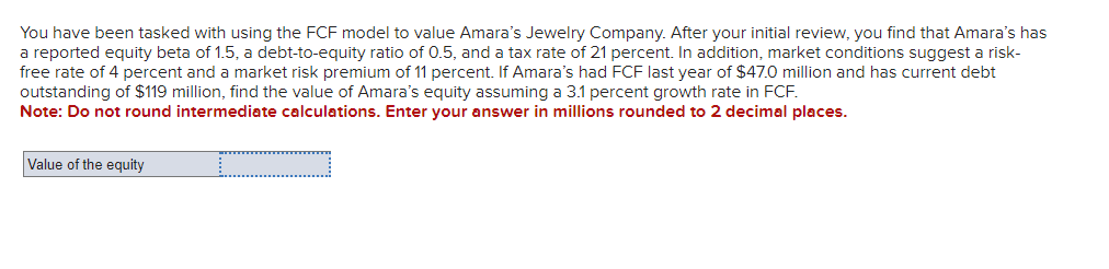 Solved You have been tasked with using the FCF model to | Chegg.com