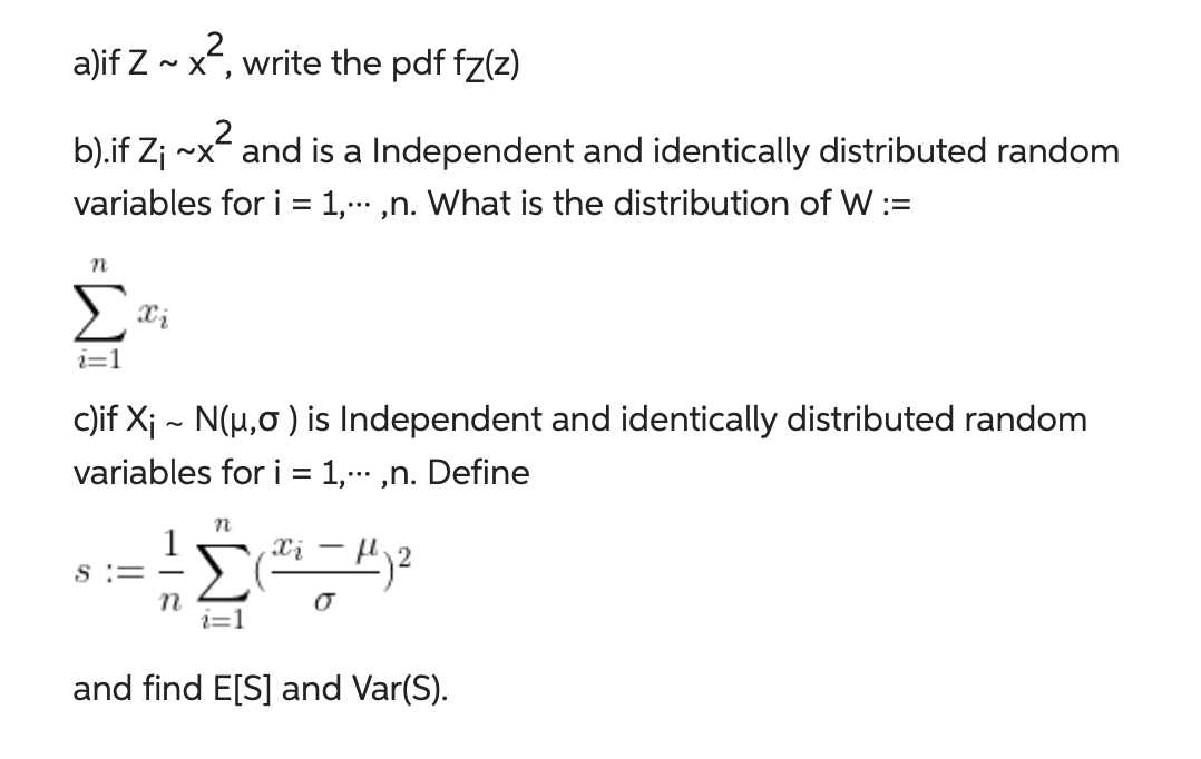 Solved A If Z∼x2 Write The Pdffz Z B If Zi∼x2 And Is A